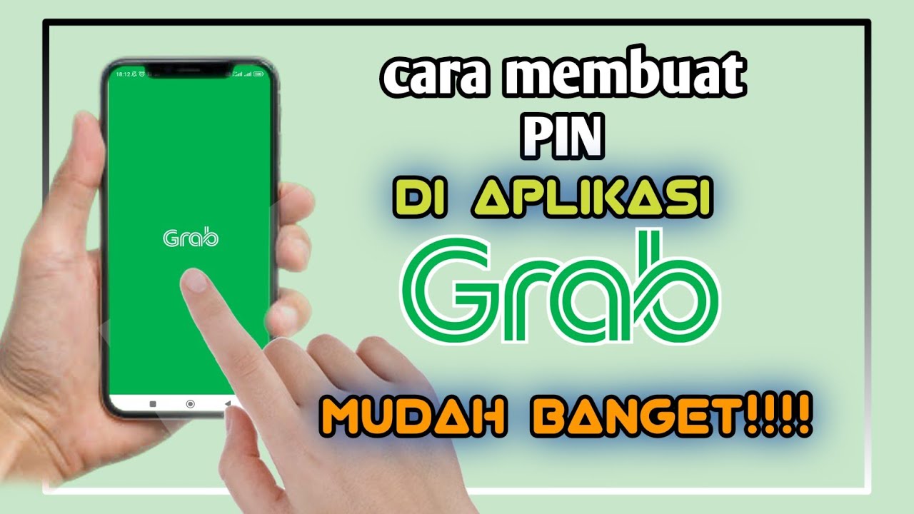 cara membuat PIN di aplikasi grab terbaru 2024