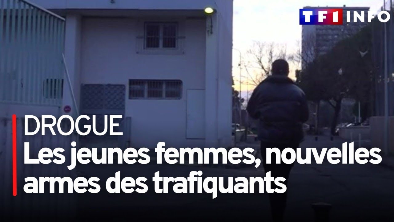 Drogue : les jeunes femmes nouvelles armes des trafiquants
