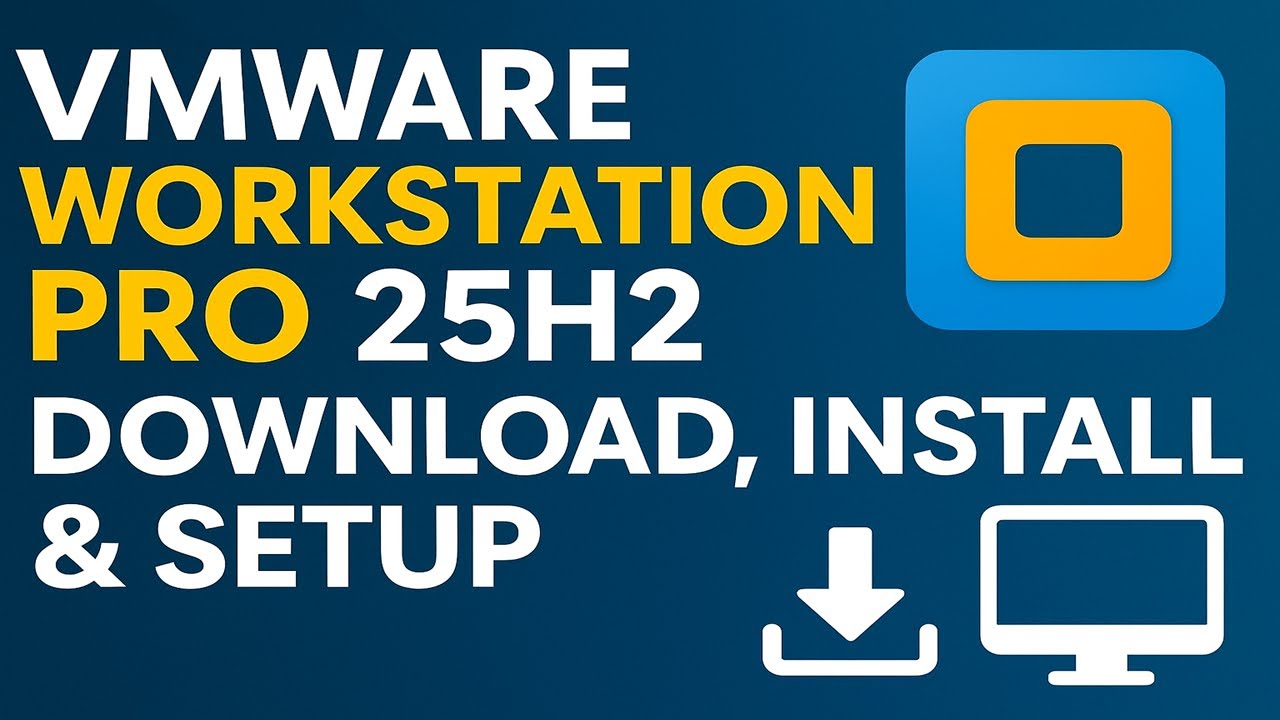 #VMware #Workstation #Pro 25H2: Download, Install & Complete Setup Guide