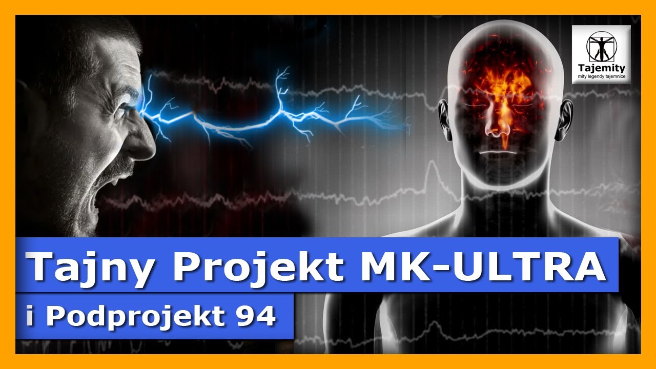 Tajny Projekt MK-ULTRA i Podprojekt 94