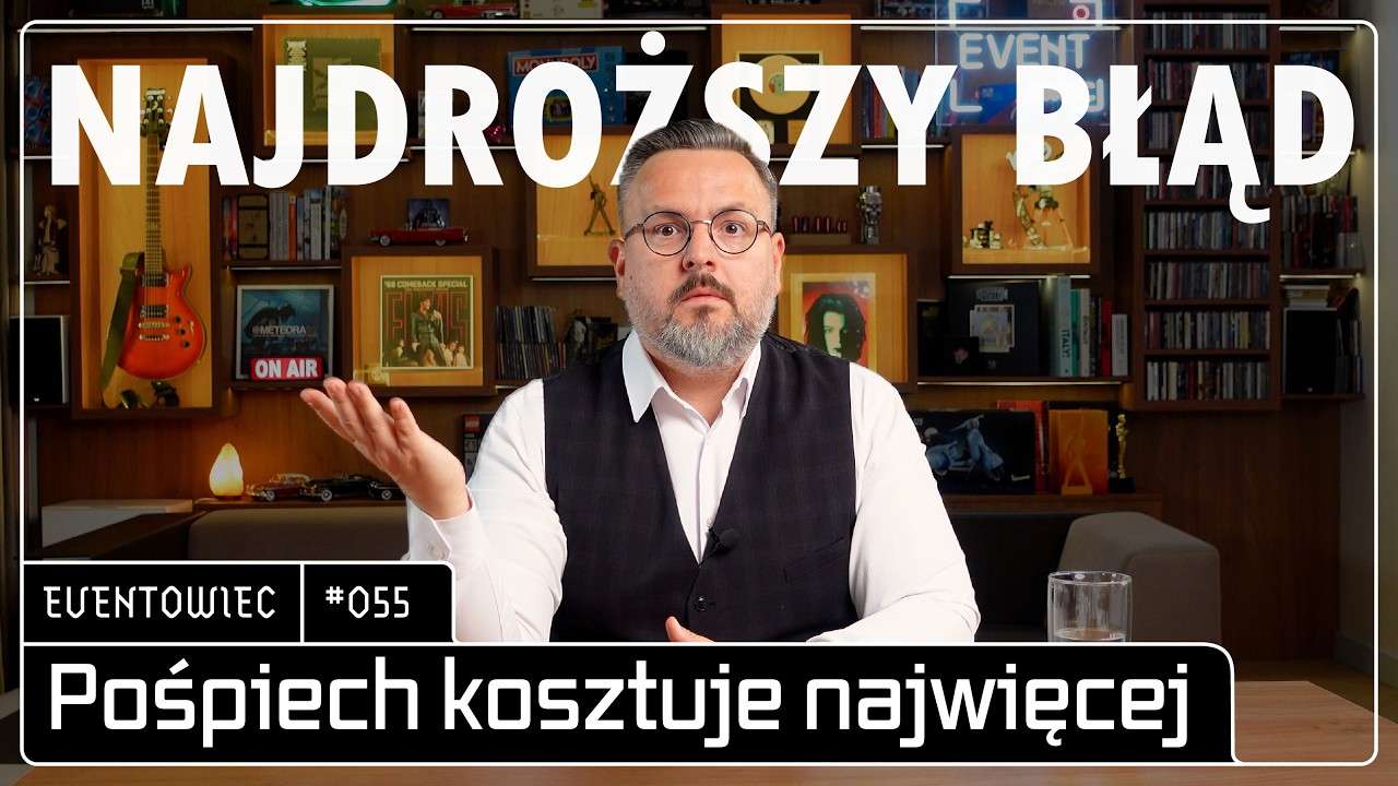 #055 Najdroższe błędy w eventach, które widzę od lat.