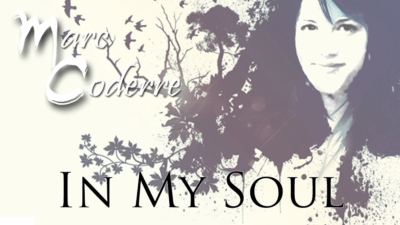 In My Soul - Marc Coderre