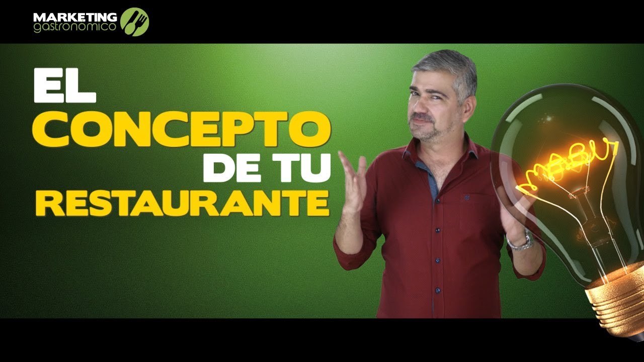 Cómo crear un buen concepto de restaurante  - Marketing Gastronómico