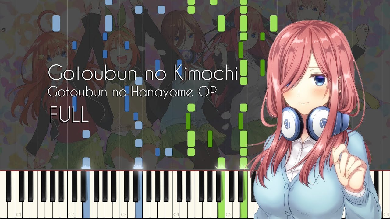 [FULL] Gotoubun no Kimochi - Gotoubun no Hanayome OP - Piano Arrangement [Synthesia]
