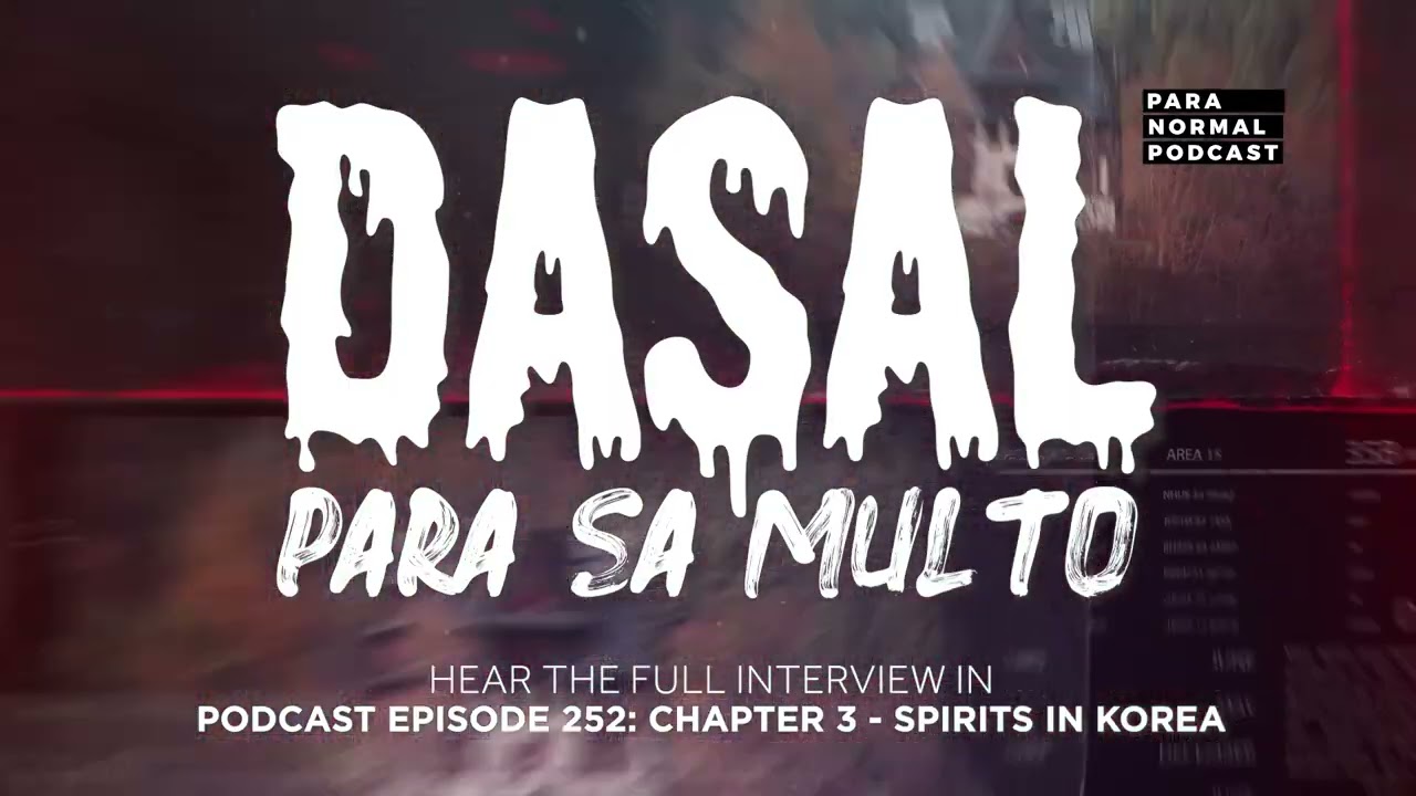 Dasal para sa Multo - PNP EP 252 - Spirits in Korea