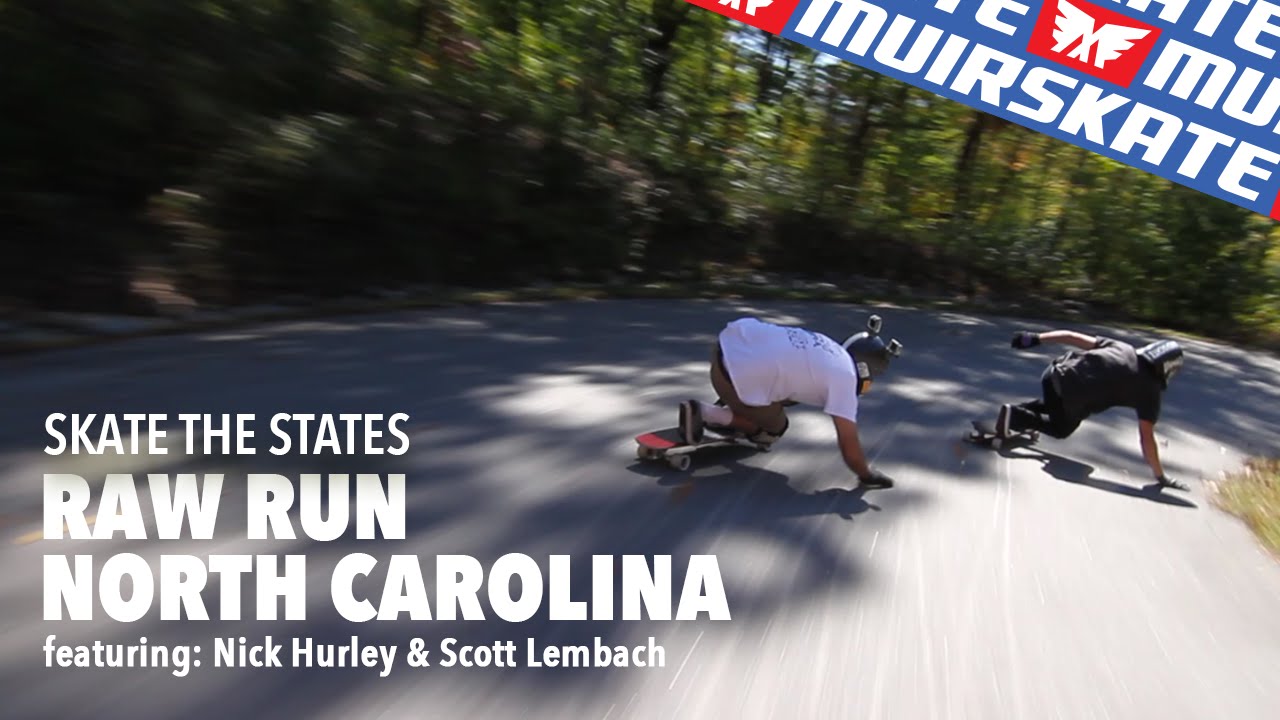 Raw Run with Nick Hurley & El Beasto | North Carolina | Skate the States | MuirSkate Longboard Shop