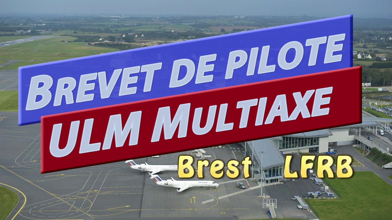 Formation au brevet de pilote ULM Multiaxe avec l'APHF à Brest (LFRB)