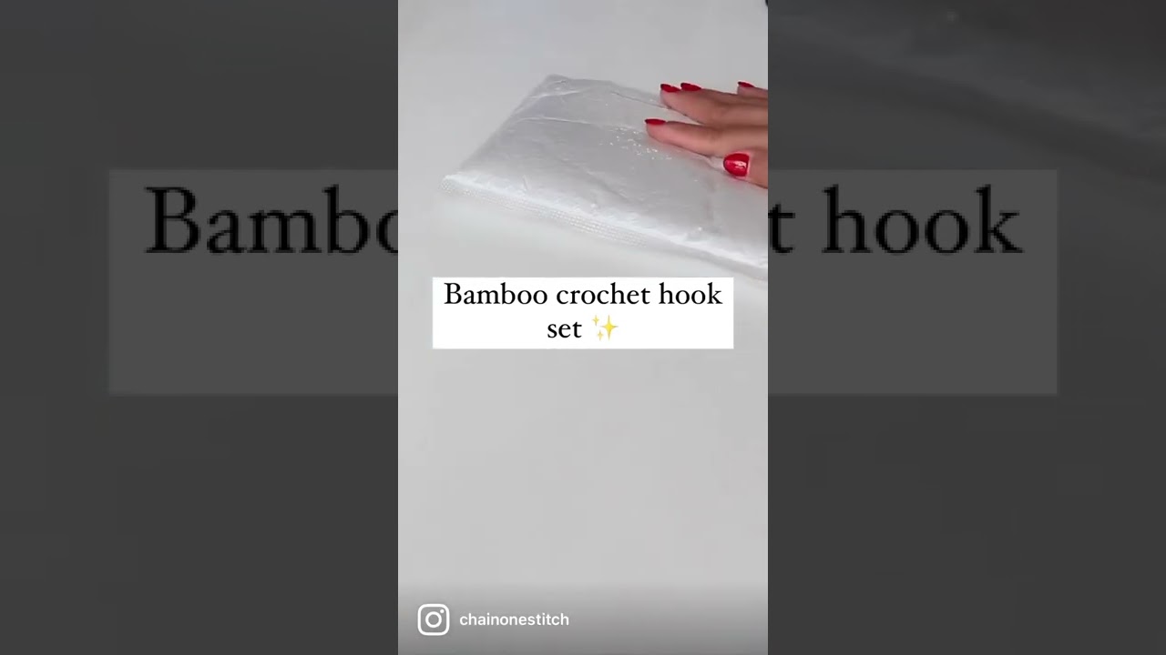 Bamboo crochet hook set unboxing - ChainOneStitch