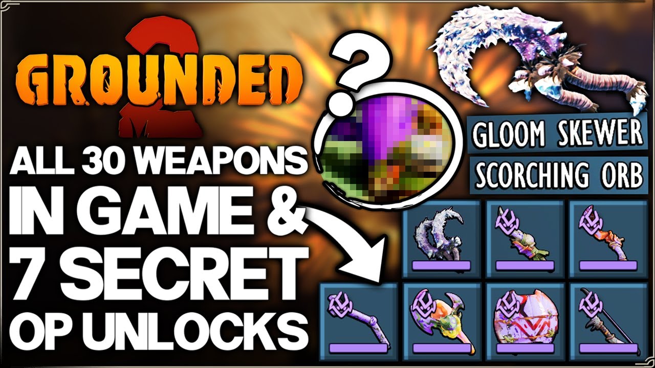 Grounded 2 - Get ALL 30 Weapons in Game & Every OP Unique Weapon FAST - Best Location & Craft Guide!