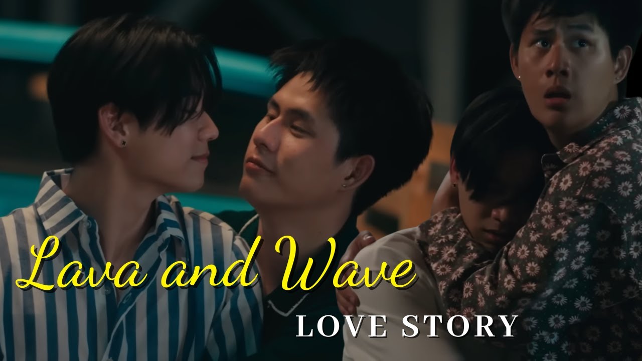 Lava and Wave: Love Story - That Summer Series (WinnySatang)