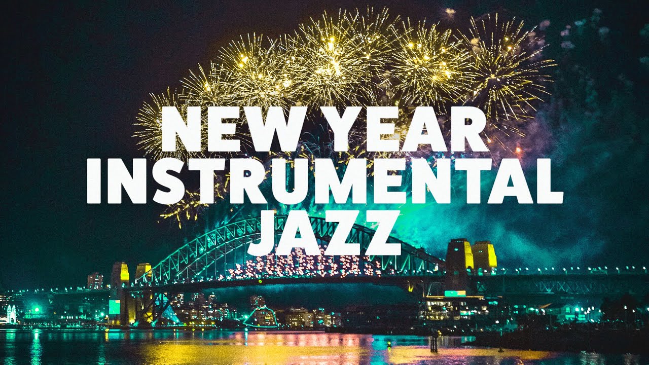 Instrumental Jazz 🎇 Happy New Year 2026 🎆 Positive Vibes