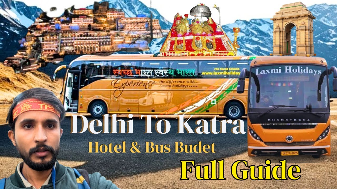 Delhi to Mata Vaishno Devi Katra Luxury Bus | Hotel & Bus Prices Full Tour Guide 