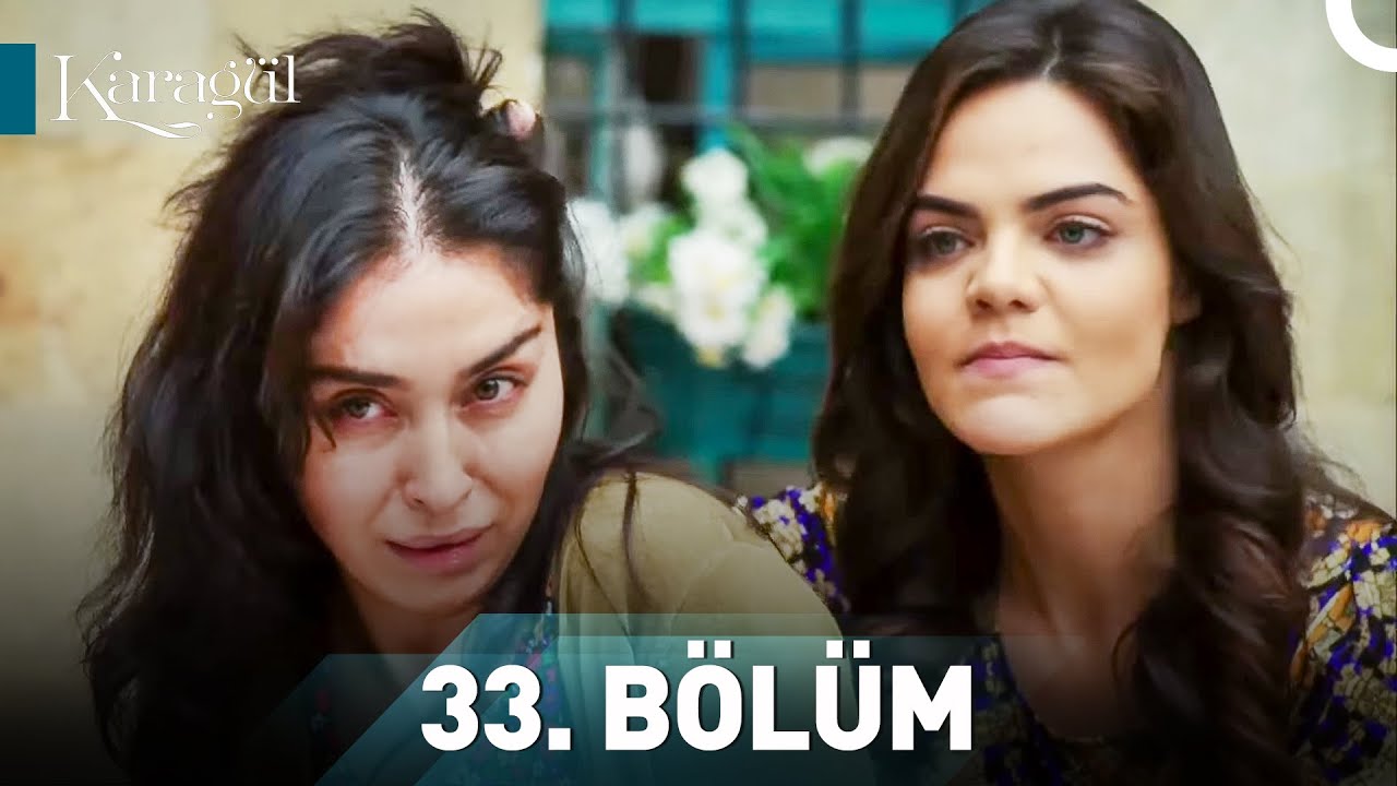Karagül 33. Bölüm