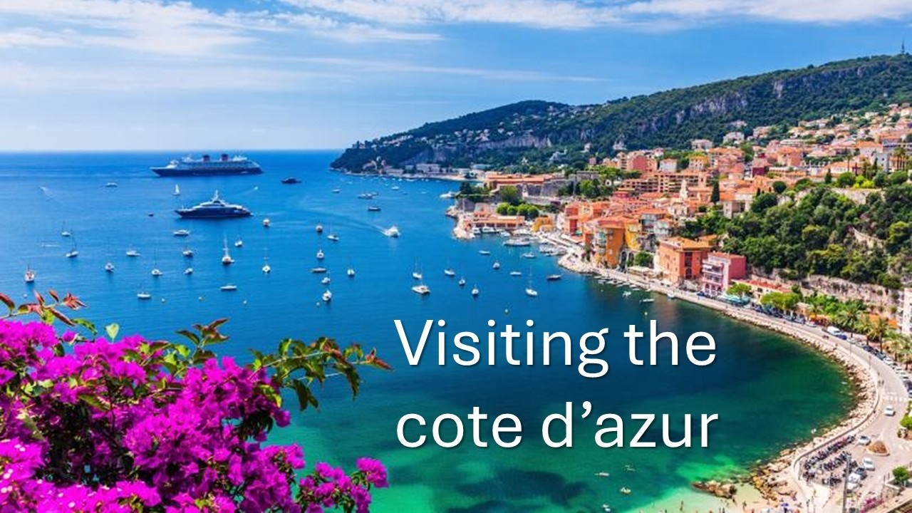 VISITING THE COTE D'AZUR