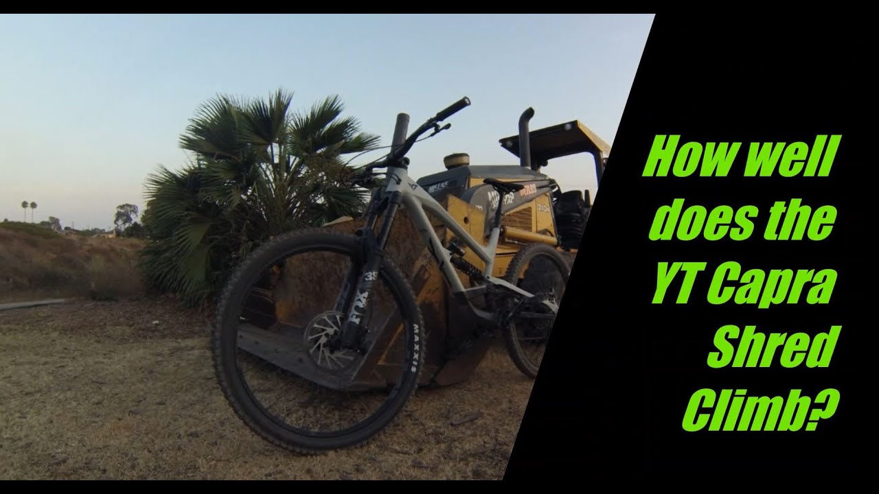 How Well Does The YT Capra Shred Climb?