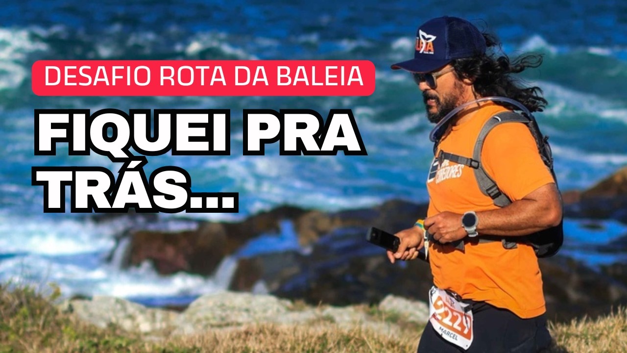 Onde o pace lento &eacute; compensado | Desafio Rota da Baleia