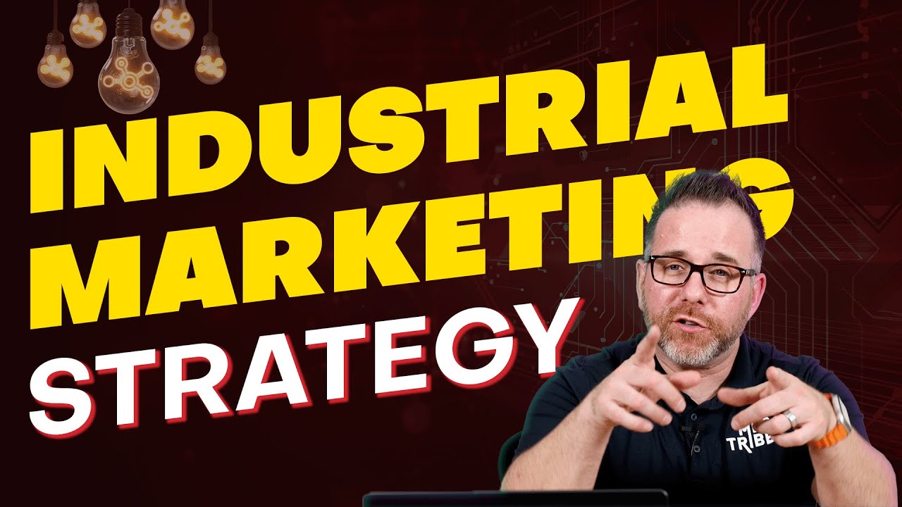 Industrial and Manufacturing Marketing 2021 Strategy Review and Tips