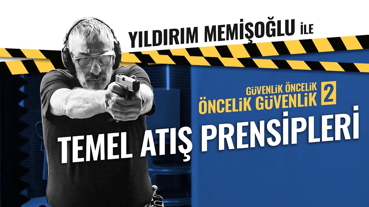 BÖLÜM 2: TEMEL ATIŞ PRENSİPLERİ