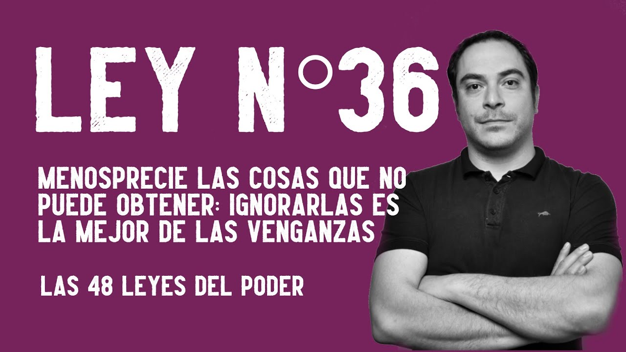 PSICÓLOGO EXPLICA el libro 📕 Las 48 Leyes del Poder 📕 II Ley #36 II Psicología del poder
