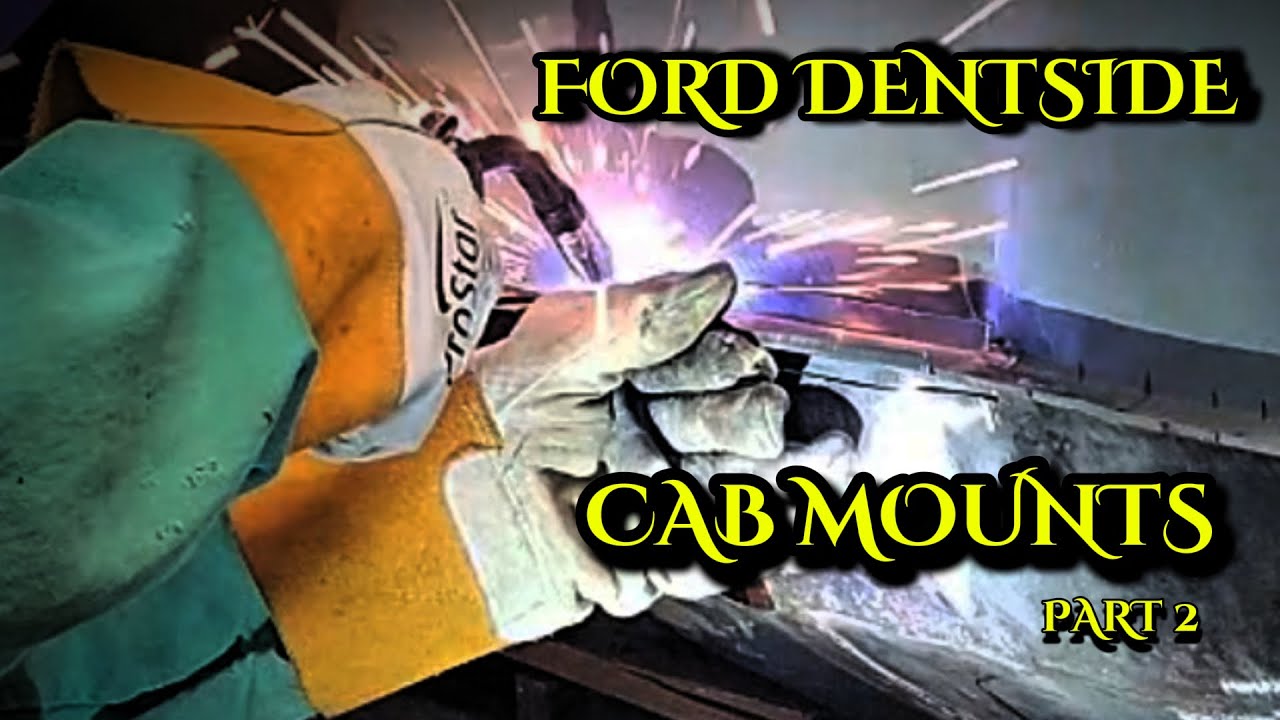 Замена крепления кабины Ford DentSide - Часть 2