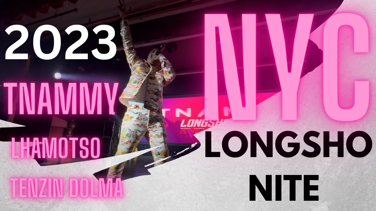 LONGSHO Nite 2023 NYC | Tnammy , Lhamotso, Tenzin Dolma, YeshiKhando, SonamWangdue #tibetanvlogger