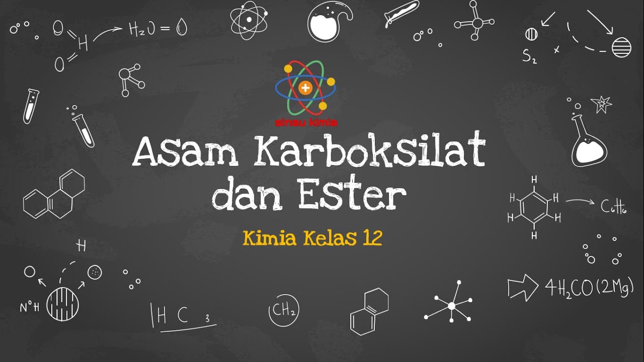 Asam Karboksilat dan Ester | KIMIA KELAS 12