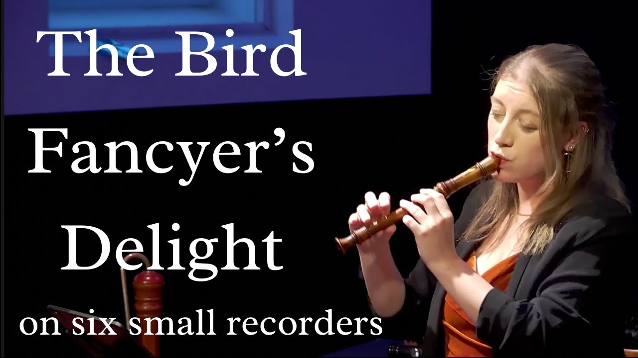 'The Bird Fancyer's Delight' and 'Le Rossignol en-amour' on all the TINY recorders