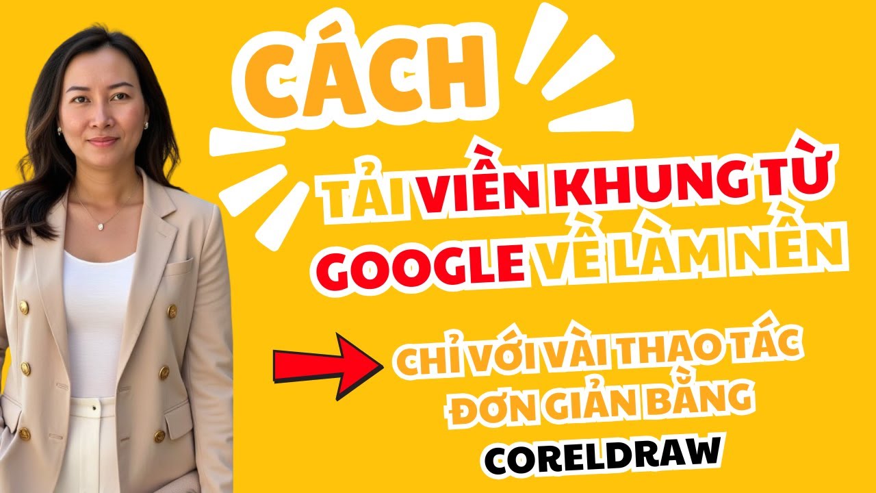 Cách tải khung viền từ google về làm nền và in panner đơn giản