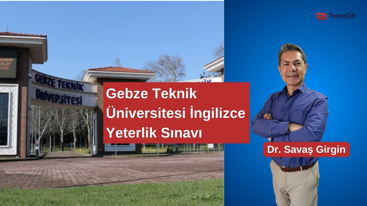 Gebze Teknik Üniversitesi İngilizce Yeterlik Sınavı