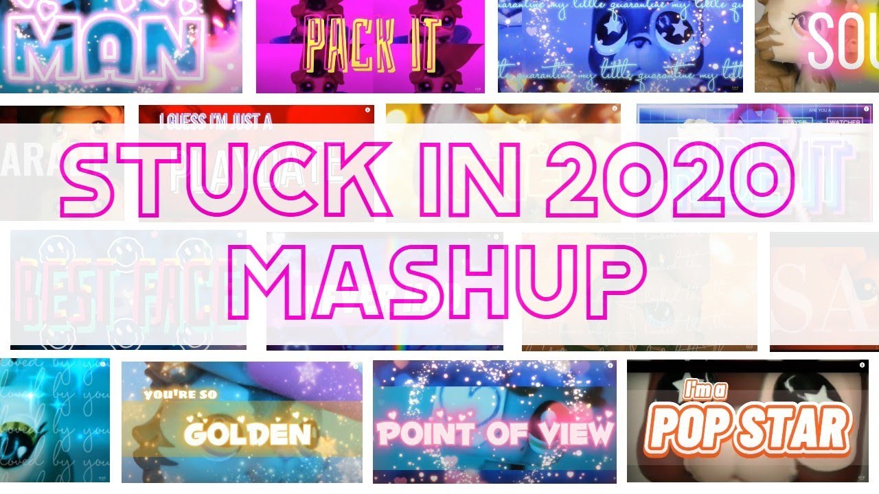 LPS MEP: STUCK IN 2020 (Mashup of 100+ Songs) - Adamusic