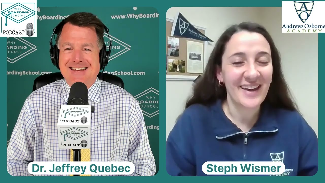 Why Boarding School? Podcast - Andrews Osborne Academy