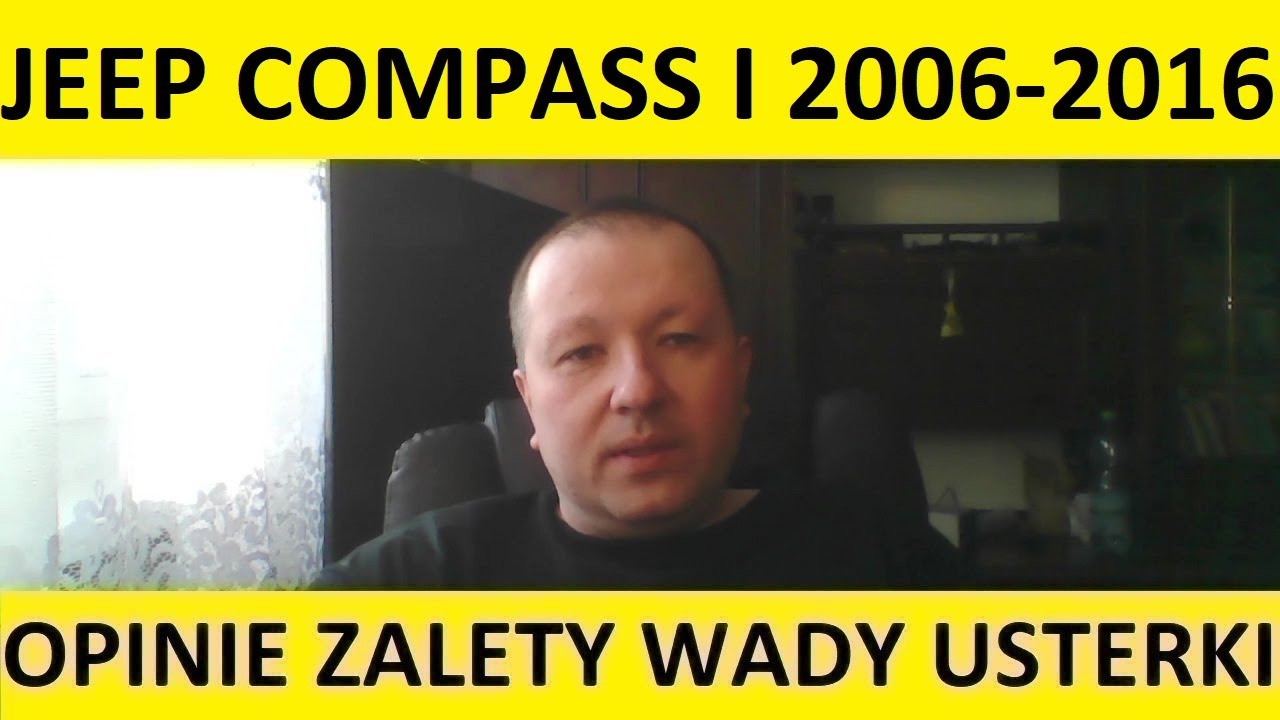 Jeep Compass I opinie, recenzja, zalety, wady, usterki, jaki silnik, spalanie, ceny, używane?