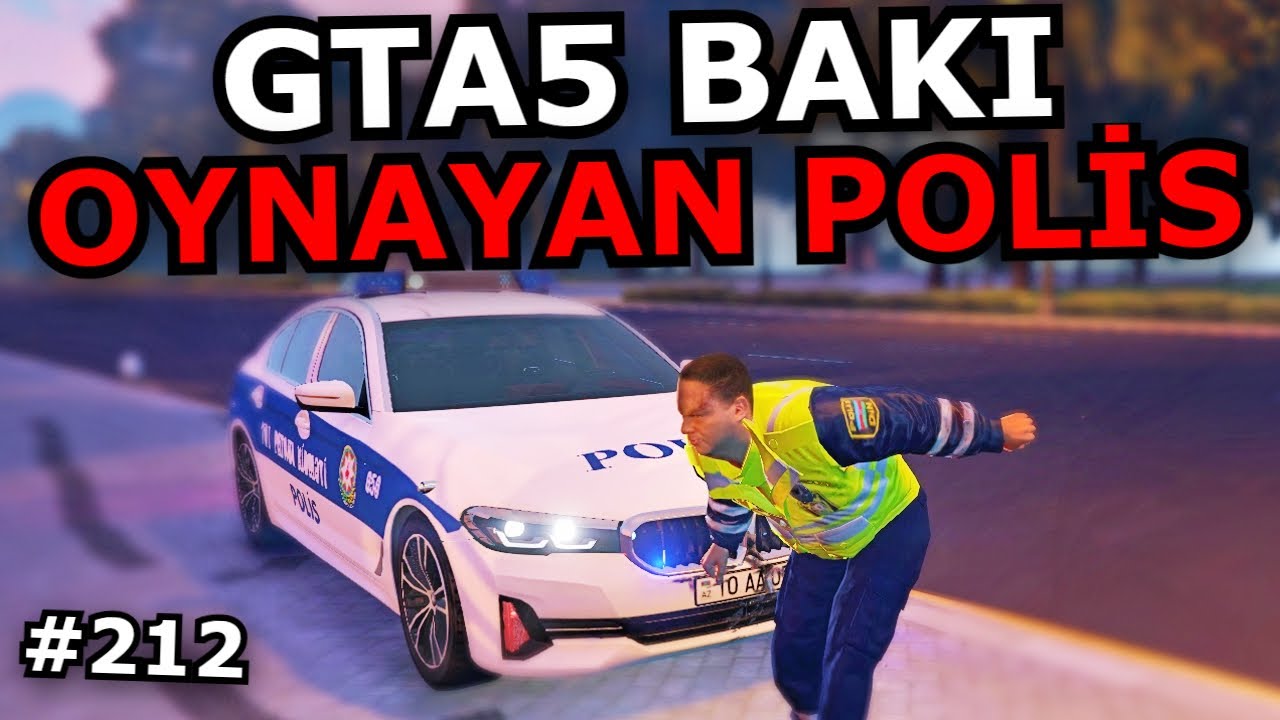 OYNAYAN POLİSDƏN QAÇDIM [GTA5 BAKI] #212 Azərbaycanca