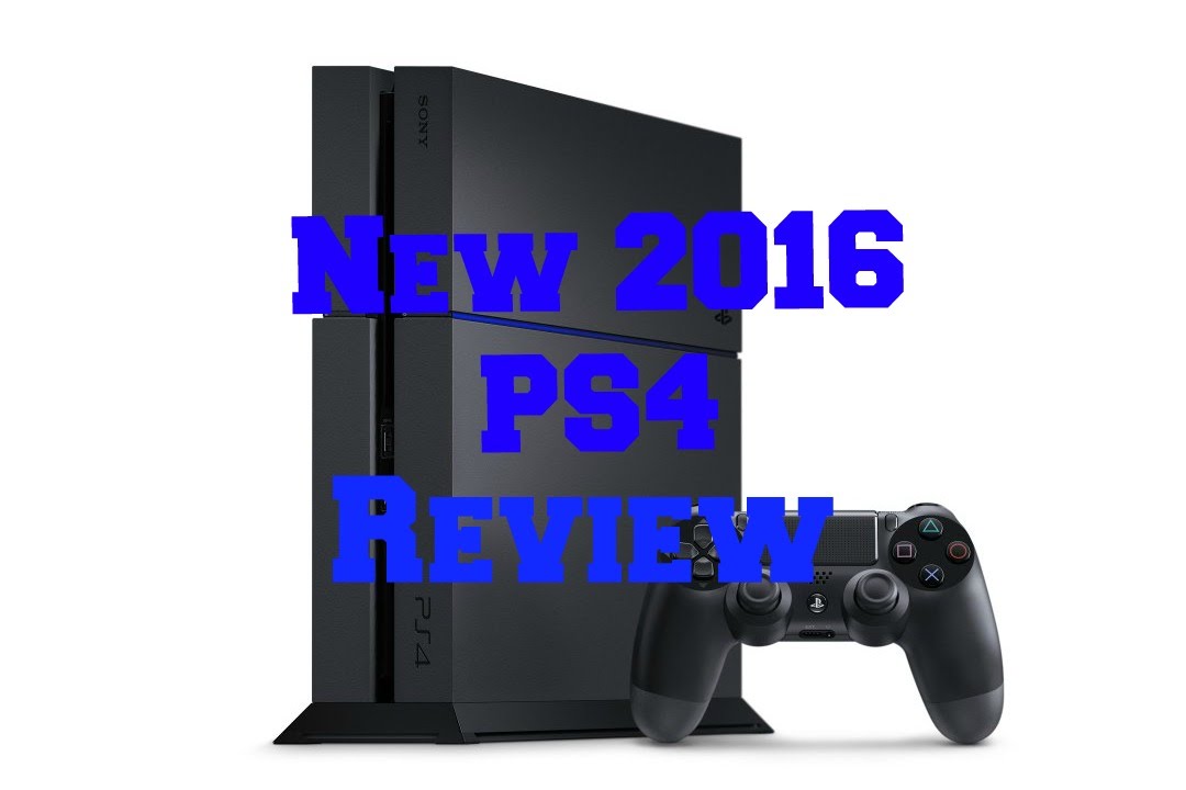 New 2016 PS4 CUH-1200 Model Review