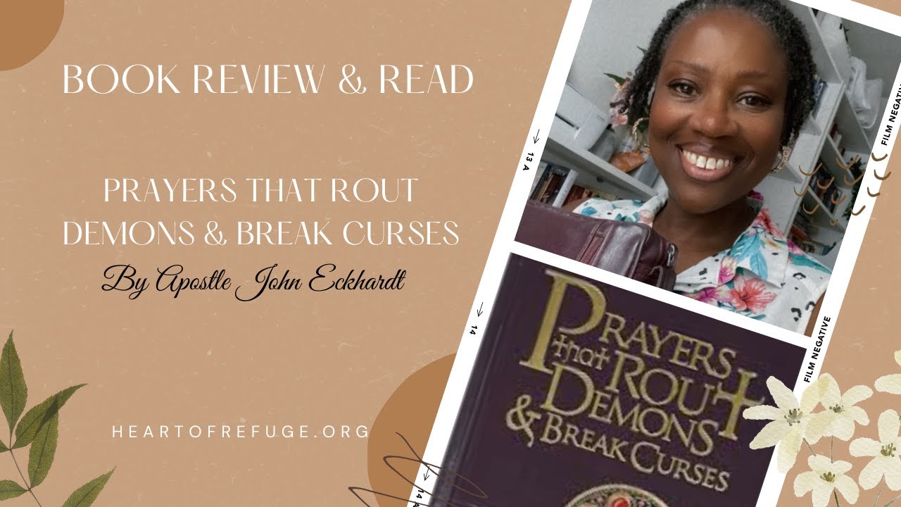 Book Review: Prayers That Rout Demons & Break Curses by John Eckhardt