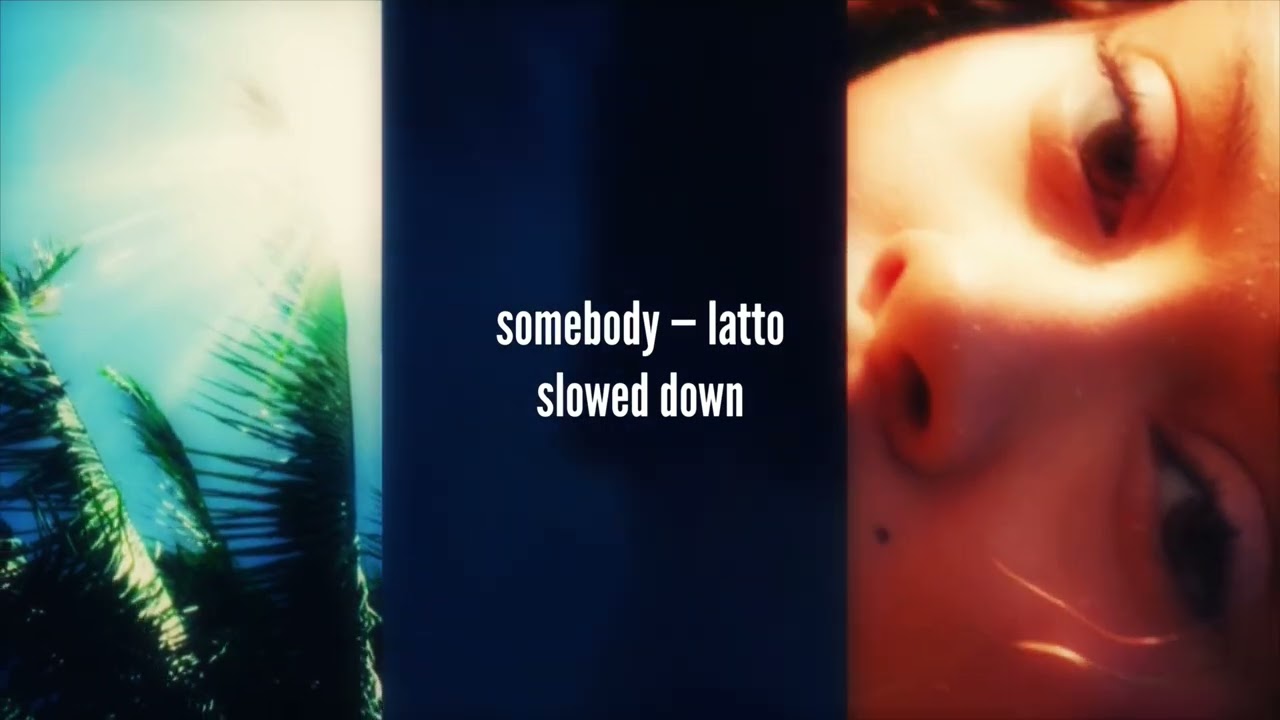 somebody (slowed down) — latto