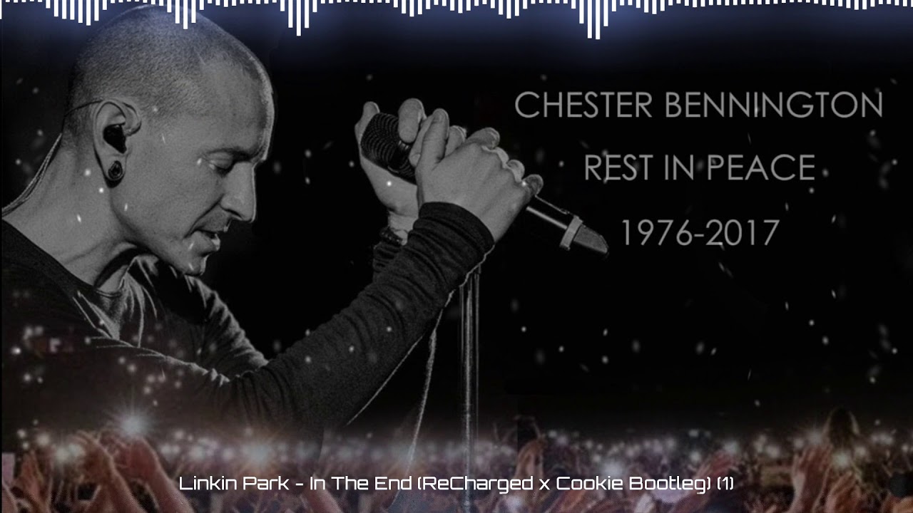 Linkin Park - In The End (ReCharged x Cookie Tribute Bootleg)