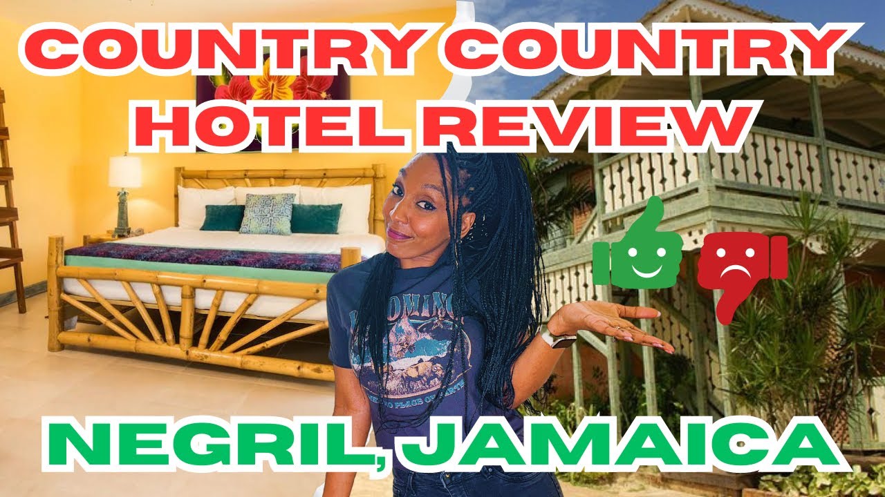 COUNTRY COUNTRY HOTEL REVIEW, NEGRIL 7 MILE BEACH & RESTAURANT RECOMMENDATIONS