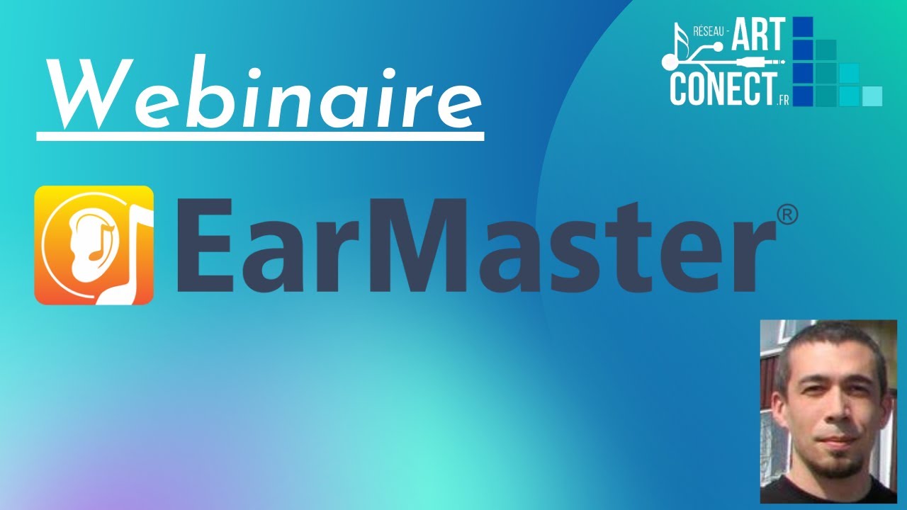 Webinaire de découverte d'Earmaster  - réseau Art ConEcT