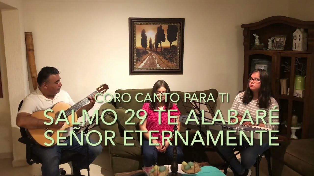 Salmo 29 Te Alabaré Señor Eternamente