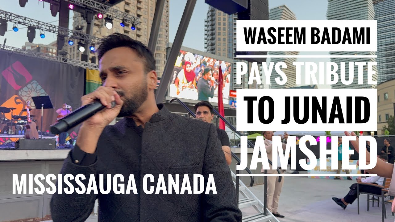 Canada Muslim Fest Waseem Badami Pays Tribute to Junaid Jamshed| Celebration Square Mississauga