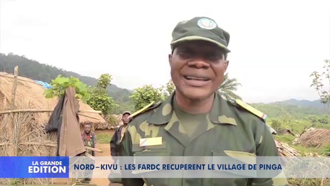 Nord-Kivu: Les FARDC récupèrent le village de Pinga