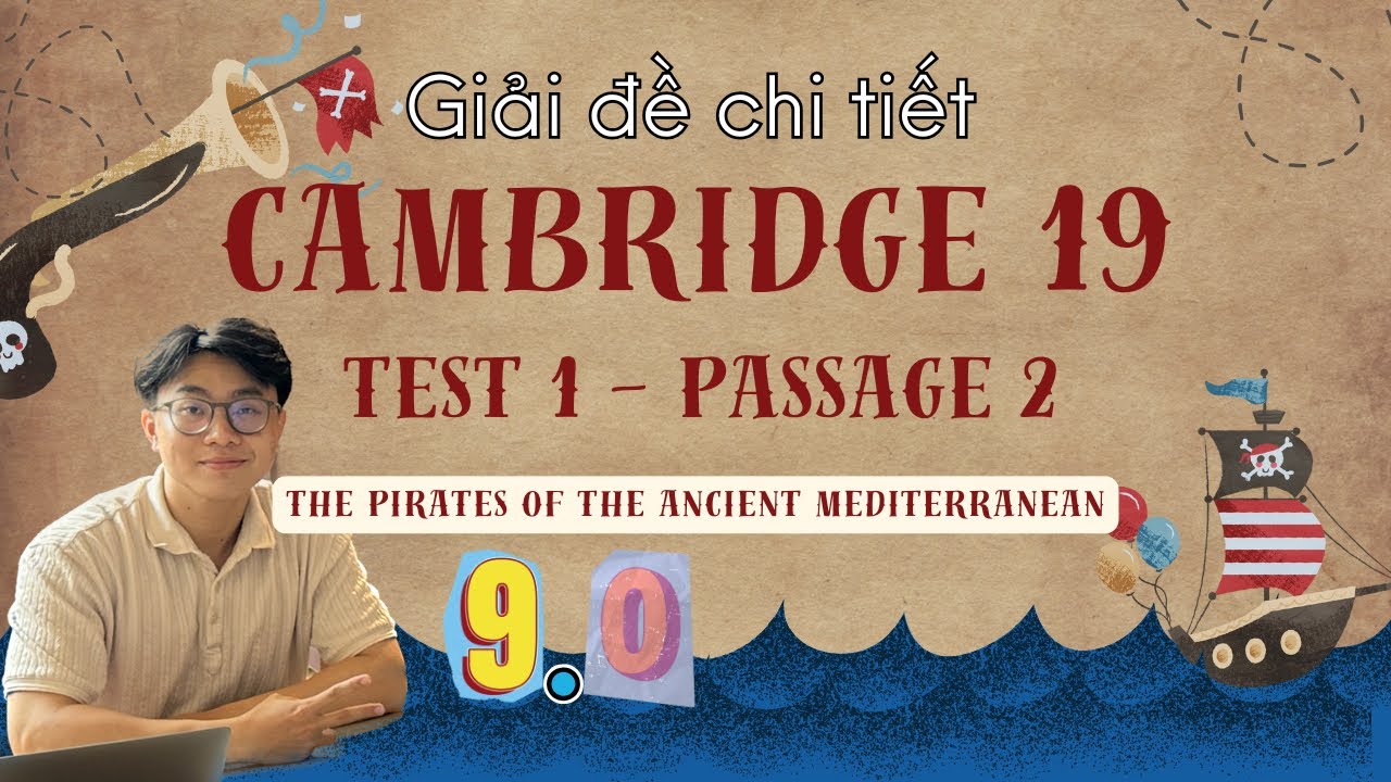 Giải Chi tiết IELTS Reading Cambridge 19 Test 1 Passage 2 | Bí Quyết chinh phục Matching Information