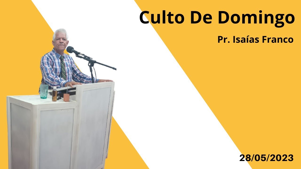 Culto De Domingo - Pr. Isa&iacute;as Franco