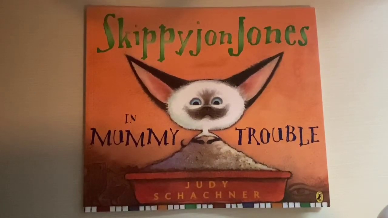 Skippyjon Jones in Mummy Trouble by Judy Schachner