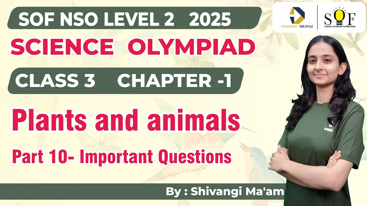 Class 3 Science Olympiad | Chapter 1-  Plants and animals | Science Olympiad Class