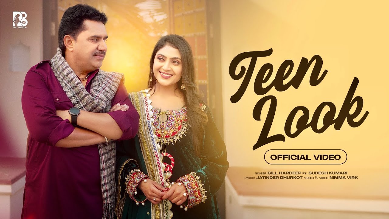 Teen Look | Gill Hardeep & Sudesh Kumari | Jatinder Dhurkot |New Punjabi Song 2025 | Nimma Virk