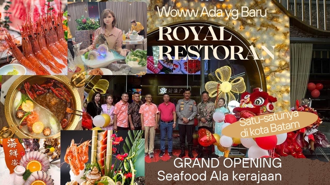 OPENING ROYAL RESTORAN || WOWW ADA YG BARU DI BATAM || SEAFOOD ALA KERAJAAN??...