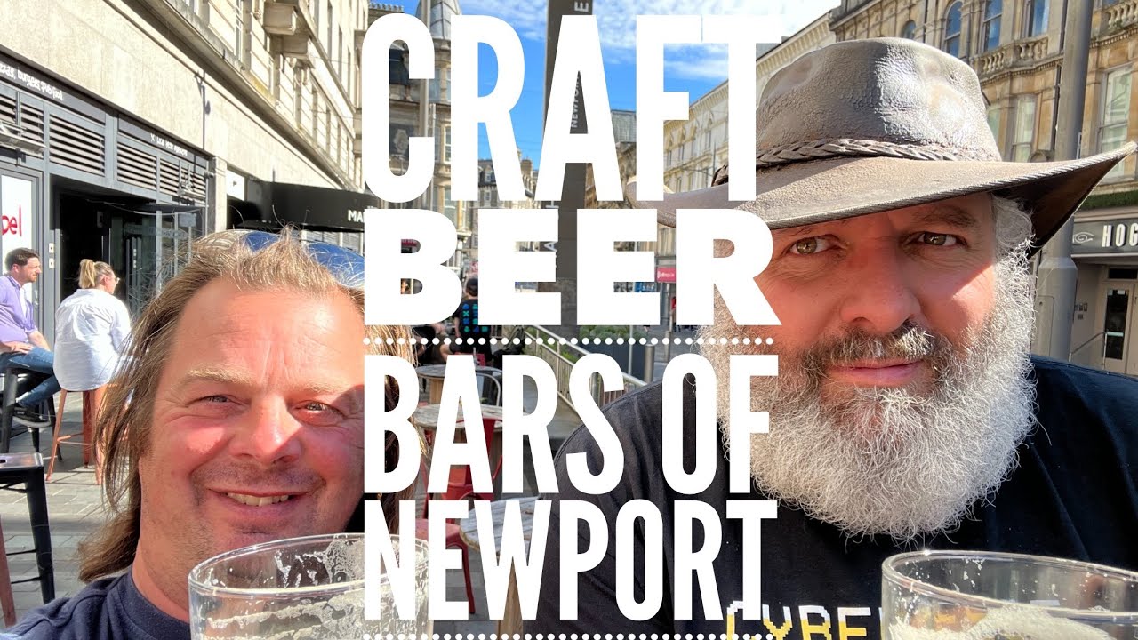 Series 1 Episode 3, The Best Craft Beer Bars & Pubs Of Newport With A Bit Of History Thrown In