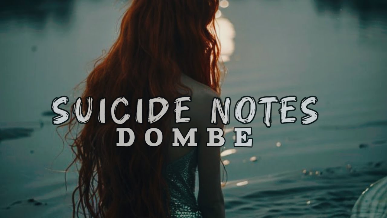 SUICIDE NOTES - Dombe